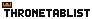 THRONETABLIST